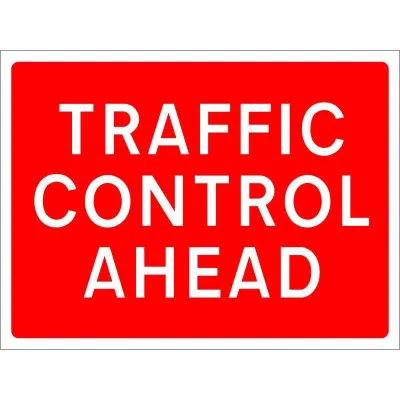 Traffic Control Ahead – Road Sign